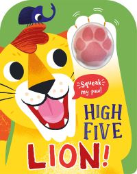 Book Cover for High Five Lion! A Count-and-Squeak Book by Robin Baines