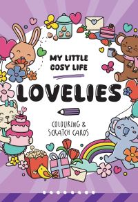 Book Cover for My Little Cosy Life Lovelies Colouring & Scratch Cards by Caro Van Den Berg