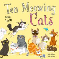 Book Cover for Ten Meowing Cats by Noah Graham