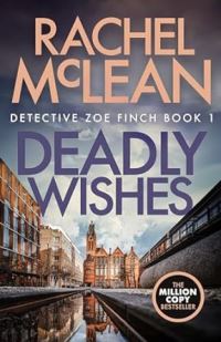 Book Cover for Deadly Wishes by Rachel McLean