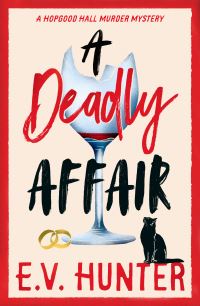 Book Cover for A Deadly Affair by E V Hunter