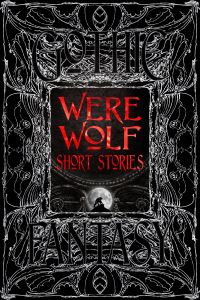 Book Cover for Were Wolf Short Stories by Dr Karen E Macfarlane, Richard Beauchamp, Charlotte Bond, BA Booher, Ramsey Campbell, Catherine Cavendish, EC Dorgan, Roy Graham, Maria Haskins
