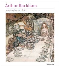 Book Cover for Arthur Rackham Masterpieces of Art by Joseph Simas