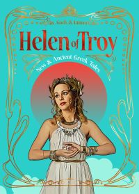 Book Cover for Helen of Troy by Bella Vivante, Emily Hauser, Benjamin Cyril Arthur, Conda V Douglas, Brooksie C Fontaine, Lixin Foo, Kay Hanifen, Geoff Holder, Georgina Kamsika