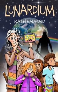 Book Cover for Lunardium by Kath Radford