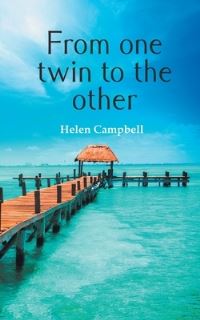 Book Cover for From One Twin to the Other by Helen Campbell