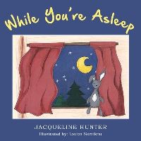 Book Cover for While You're Asleep by Jacqueline Hunter