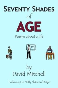 Book Cover for Seventy Shades of Age by David Mitchell