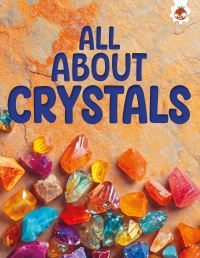 Book Cover for All About Crystals by Rebecca Storm