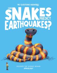 Book Cover for Can Snakes Predict Earthquakes? by Eliza Jeffrey
