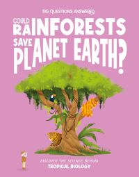 Book Cover for Could Rainforests Save Planet Earth? by Olivia Watson