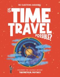 Book Cover for Is Time Travel Possible? by Rosie Rowntree