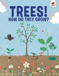 Book Cover for Trees!. How Do They Grow? by Olivia Watson