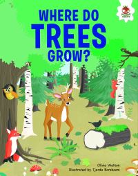 Book Cover for Trees!. Where Do They Grow? by Olivia Watson
