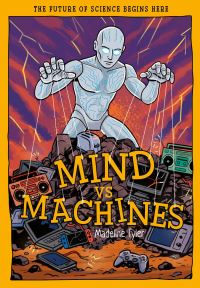 Book Cover for Mind Vs Machines by Madeline Tyler