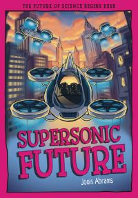 Book Cover for Supersonic Future by Jools Abrams