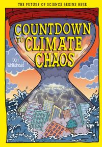Book Cover for Countdown to Climate Chaos by Dan Whitehead