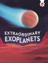 Book Cover for Extraordinary Exoplanets by Kate Comisso