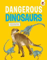 Book Cover for Dangerous Dinosaurs by Rosie Rowntree