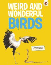 Book Cover for Weird and Wonderful Birds by Rosie Rowntree