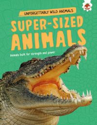 Book Cover for Super-Sized Animals by Emily Kington