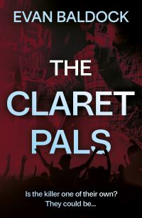 Book Cover for The Claret Pals by Evan Baldock