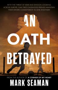 Book Cover for An Oath Betrayed by Mark Seaman