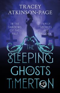 Book Cover for The Sleeping Ghosts of Timerton by Tracey AtkinsonPage