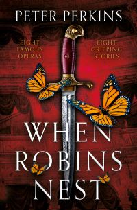 Book Cover for When Robins Nest by Peter Perkins