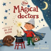 Book Cover for The Magical Doctors by Doctor Joe Raine