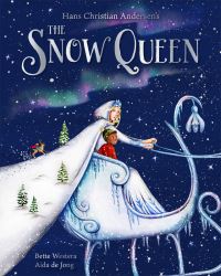 Book Cover for The Snow Queen by Bette Westera, H C Andersen