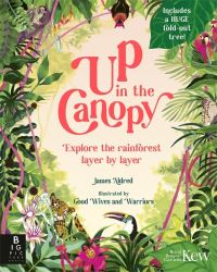 Book Cover for Up in the Canopy by James Aldred, Kew Royal Botanic Gardens