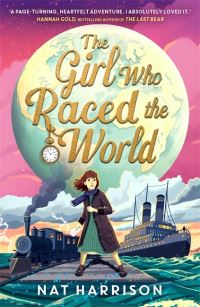 Book Cover for The Girl Who Raced the World by Nat Harrison
