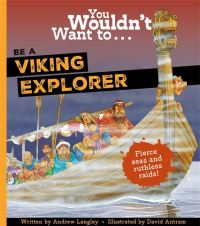 Book Cover for You Wouldn't Want to ... Be a Viking Explorer! by Andrew Langley