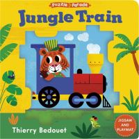 Book Cover for Puzzle Parade: Jungle Train by Thierry Bedouet