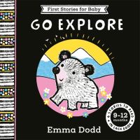 Book Cover for Go Explore (9-12 Months) by Emma Dodd