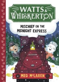 Book Cover for Mischief on the Midnight Express by Meg McLaren