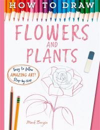Book Cover for How to Draw Flowers and Plants by Mark Bergin