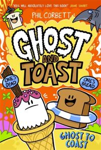 Book Cover for Ghost and Toast: Ghost to Coast by Phil Corbett