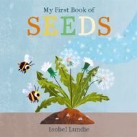Book Cover for My First Book of Seeds by Isobel Lundie