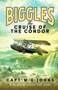 Book Cover for The Cruise of the Condor by W E Johns