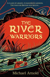 Book Cover for The River Warriors by Michael Arnold