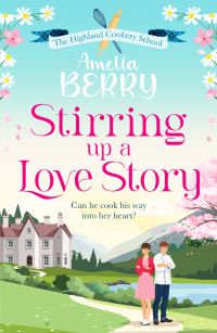 Book Cover for Stirring Up a Love Story by Amelia Berry