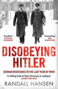 Book Cover for Disobeying Hitler by Randall Hansen