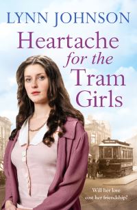 Book Cover for Heartache for the Tram Girls by Lynn Johnson