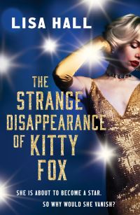 Book Cover for The Strange Disappearance of Kitty Fox by Lisa Hall