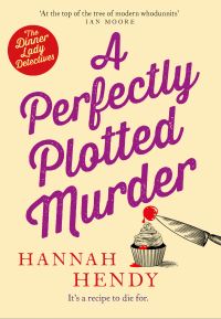 Book Cover for A Perfectly Plotted Murder by Hannah Hendy
