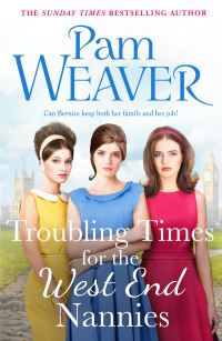 Book Cover for Troubling Times for the West End Nannies by Pam Weaver