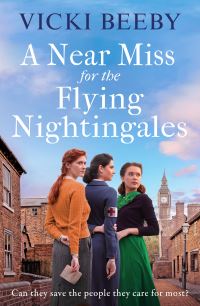 Book Cover for A Near Miss for the Flying Nightingales by Vicki Beeby
