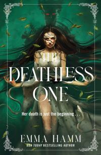 Book Cover for The Deathless One by Emma Hamm